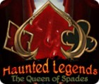 Permainan Haunted Legends: The Queen of Spades