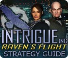 Permainan Intrigue Inc: Raven's Flight Strategy Guide
