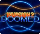 Permainan Invasion 2: Doomed
