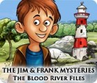 Permainan The Jim and Frank Mysteries: The Blood River Files