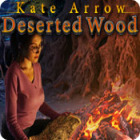 Permainan Kate Arrow: Deserted Wood