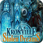 Permainan Kronville: Stolen Dreams