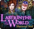 Permainan Labyrinths of the World: Shattered Soul Collector's Edition