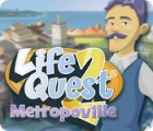 Permainan Life Quest® 2: Metropoville