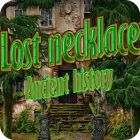 Permainan Lost Necklace: Ancient History