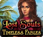 Permainan Lost Souls: Timeless Fables