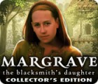 Permainan Margrave: The Blacksmith's Daughter Collector's Edition