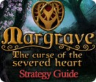 Permainan Margrave: The Curse of the Severed Heart Strategy Guide