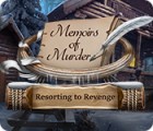 Permainan Memoirs of Murder: Resorting to Revenge