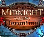 Permainan Midnight Calling: Jeronimo