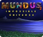 Permainan Mundus: Impossible Universe 2