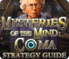 Permainan Mysteries of the Mind: Coma Strategy Guide