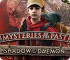 Permainan Mysteries of the Past: Shadow of the Daemon