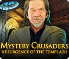 Permainan Mystery Crusaders: Resurgence of the Templars