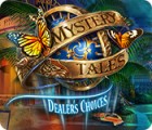 Permainan Mystery Tales: Dealer's Choices