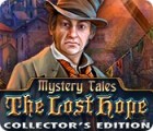 Permainan Mystery Tales: The Lost Hope Collector's Edition
