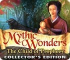 Permainan Mythic Wonders: Child of Prophecy Collector's Edition