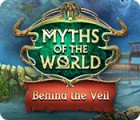 Permainan Myths of the World: Behind the Veil