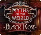 Permainan Myths of the World: Black Rose