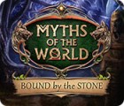 Permainan Myths of the World: Bound by the Stone