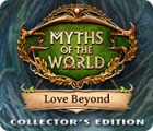 Permainan Myths of the World: Love Beyond Collector's Edition