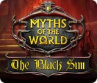 Permainan Myths of the World: The Black Sun