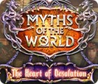 Permainan Myths of the World: The Heart of Desolation