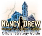 Permainan Nancy Drew: Message in a Haunted Mansion Strategy Guide