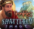 Permainan Nevertales: Shattered Image