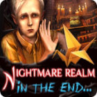 Permainan Nightmare Realm: In the End...