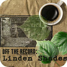 Permainan Off the Record: Linden Shades Collector's Edition