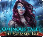 Permainan Ominous Tales: The Forsaken Isle