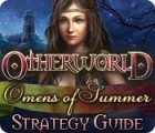 Permainan Otherworld: Omens of Summer Strategy Guide