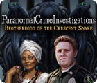 Permainan Paranormal Crime Investigations: Brotherhood of the Crescent Snake