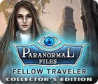 Permainan Paranormal Files: Fellow Traveler Collector's Edition