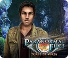 Permainan Paranormal Files: Trials of Worth