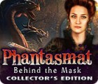 Permainan Phantasmat: Behind the Mask Collector's Edition