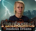 Permainan Phantasmat: Insidious Dreams