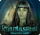 Permainan Phantasmat: Mournful Loch