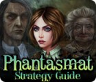 Permainan Phantasmat Strategy Guide