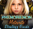Permainan Phenomenon: Meteorite Strategy Guide