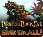 Permainan Pirates of Black Cove: Sink 'Em All!