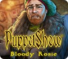 Permainan PuppetShow: Bloody Rosie