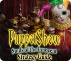 Permainan PuppetShow: Souls of the Innocent Strategy Guide