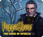 Permainan PuppetShow: The Curse of Ophelia
