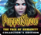 Permainan PuppetShow: The Face of Humanity Collector's Edition
