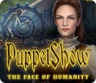 Permainan PuppetShow: The Face of Humanity