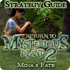 Permainan Return to Mysterious Island 2: Mina's Fate Strategy Guide