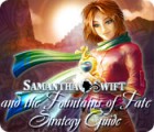 Permainan Samantha Swift and the Fountains of Fate Strategy Guide