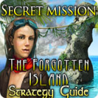 Permainan Secret Mission: The Forgotten Island Strategy Guide